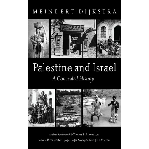 Palestine and Israel: A Concealed History - Hardcover
