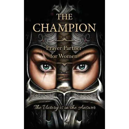The Champion: Prayer Partner for Women of Valor - Hardcover
