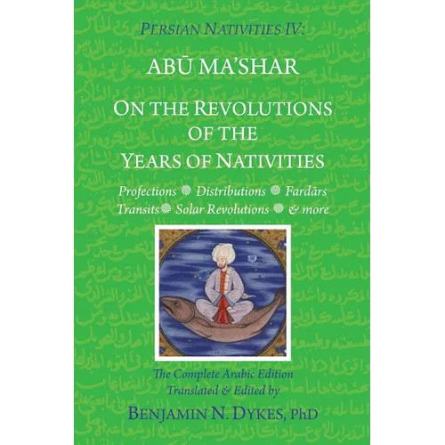 Persian Nativities IV: On the Revolutions of the Years of Nativities - Paperback