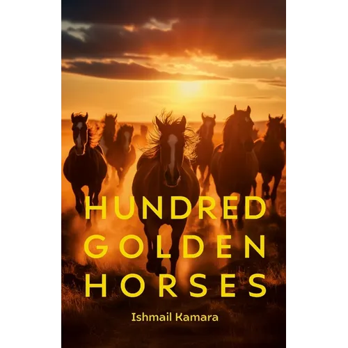 Hundred Golden Horses: A journey to the promissed land - Paperback