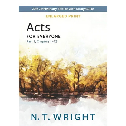 Acts for Everyone, Part 1, Enlarged Print - Paperback