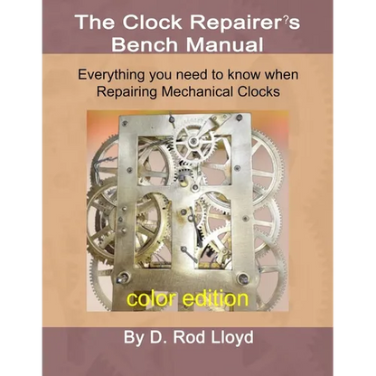 Clock Repairer's Bench Manual: Everything you need to know When Repairing Mechanical Clocks - Paperback