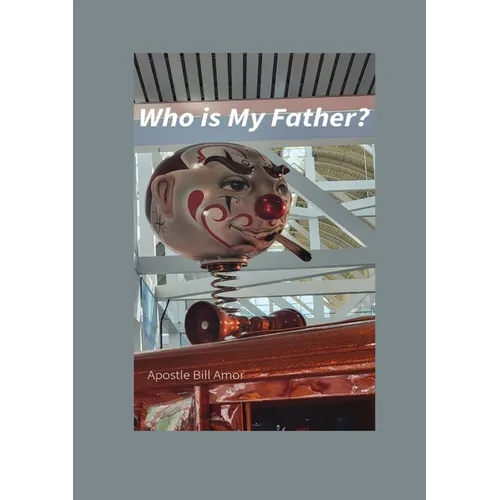 Who is My Father?: Who is My Father? - Paperback