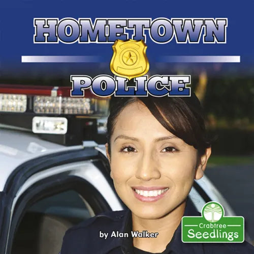Hometown Police - Library Binding