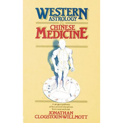 Western Astrology and Chinese Medicine - Paperback