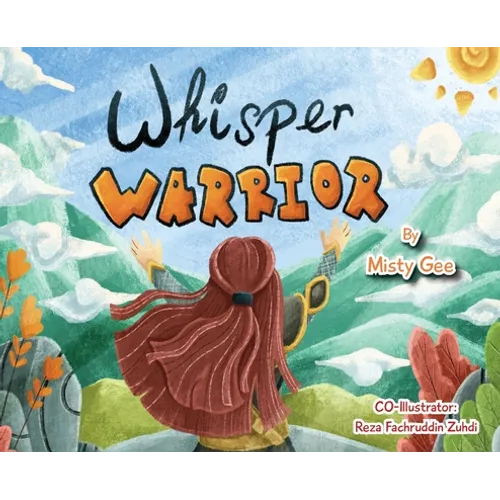 Whisper Warrior: An Inspirational Book For Girls - Hardcover