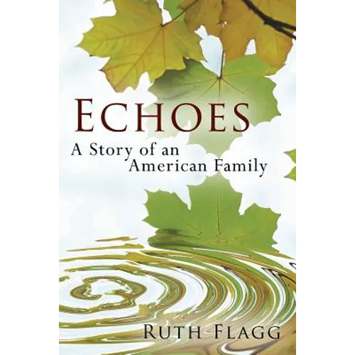 Echoes: A Story of an American Family - Paperback