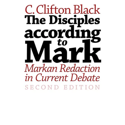 The Disciples according to Mark: Markan Redaction in Current Debate, Second Edition - Paperback