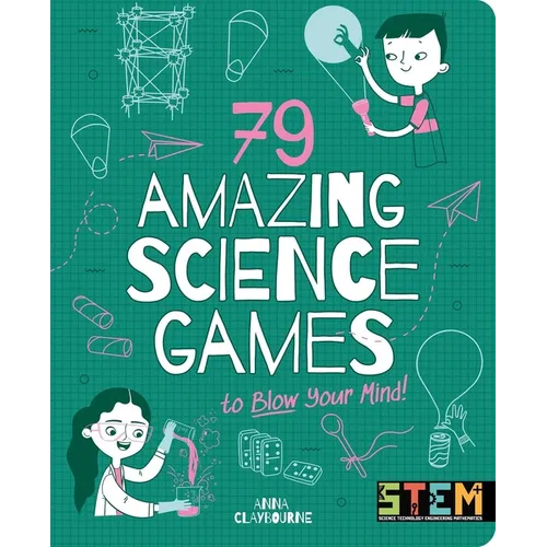 79 Amazing Science Games to Blow Your Mind! - Paperback
