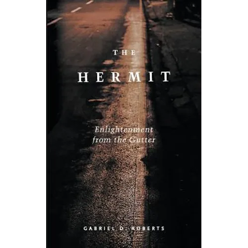 The Hermit: Enlightenment from the Gutter - Paperback