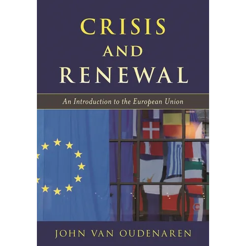 Crisis and Renewal: An Introduction to the European Union - Paperback