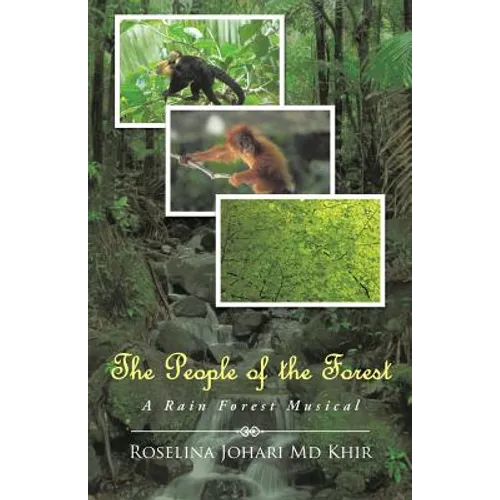 The People of the Forest: A Rain Forest Musical - Paperback