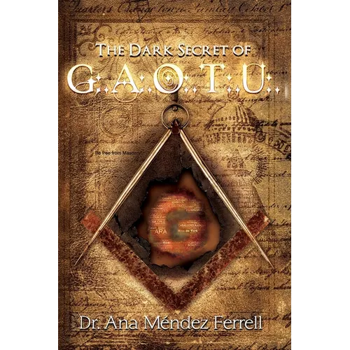 The Dark Secret of G.A.O.T.U. - Paperback
