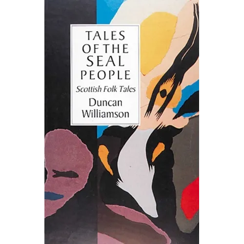 Tales of the Seal People: Scottish Folk Tales - Paperback