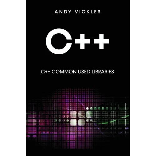 C++: C++ Common used Libraries - Paperback