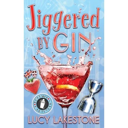 Jiggered by Gin - Hardcover