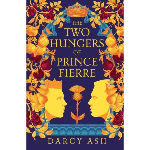 The Two Hungers of Prince Fierre - Paperback