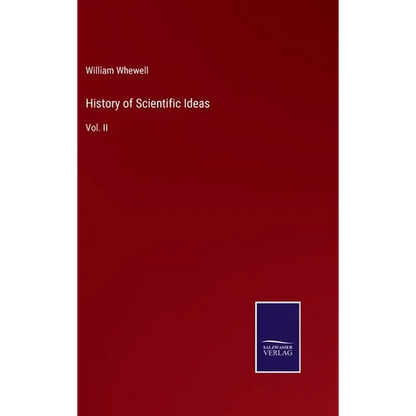 History of Scientific Ideas: Vol. II - Hardcover