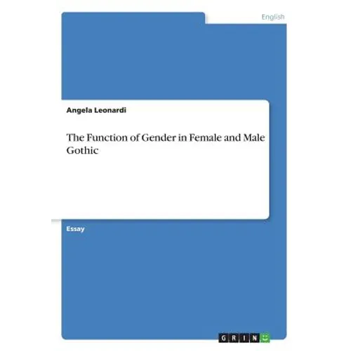 The Function of Gender in Female and Male Gothic - Paperback