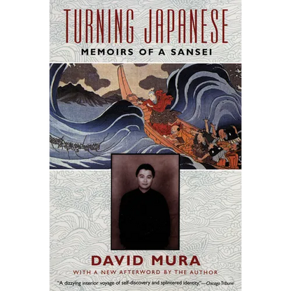Turning Japanese: Memoirs of a Sansei - Paperback