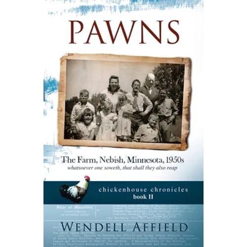 Pawns: The Farm, Nebish, Minnesota, 1950s - Paperback