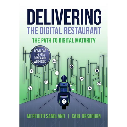 Delivering the Digital Restaurant: The Path to Digital Maturity - Hardcover