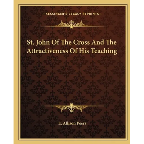 St. John Of The Cross And The Attractiveness Of His Teaching - Paperback