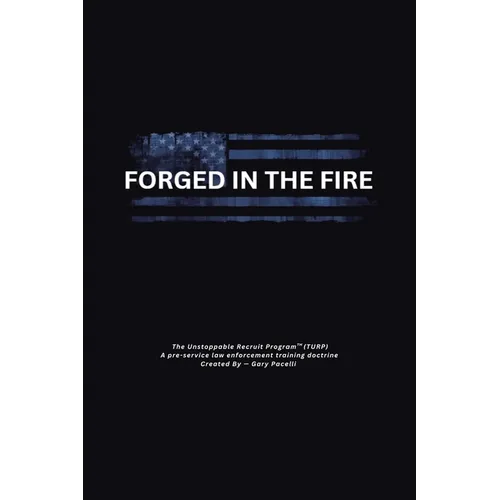 Forged in the Fire - Paperback