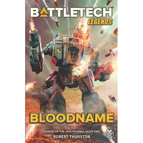 BattleTech Legends: Bloodname (Legend of the Jade Phoenix, Book Two) - Paperback