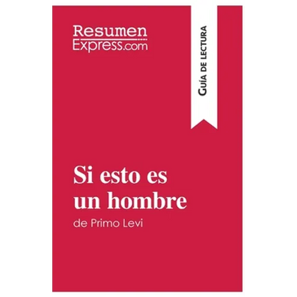 Si esto es un hombre de Primo Levi (Guía de lectura): Resumen y análisis completo - Paperback
