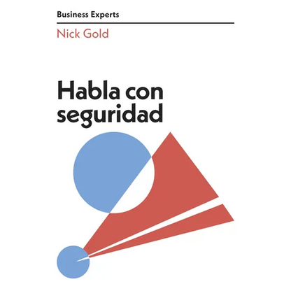 Habla Con Seguridad (Speaking with Confidence Business Experts Spanish Edition) - Paperback