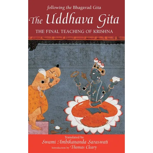 The Uddhava Gita: The Final Teaching of Krishna - Paperback