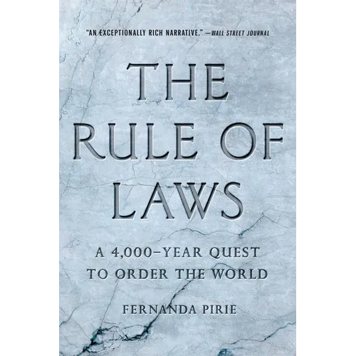 The Rule of Laws: A 4,000-Year Quest to Order the World - Paperback