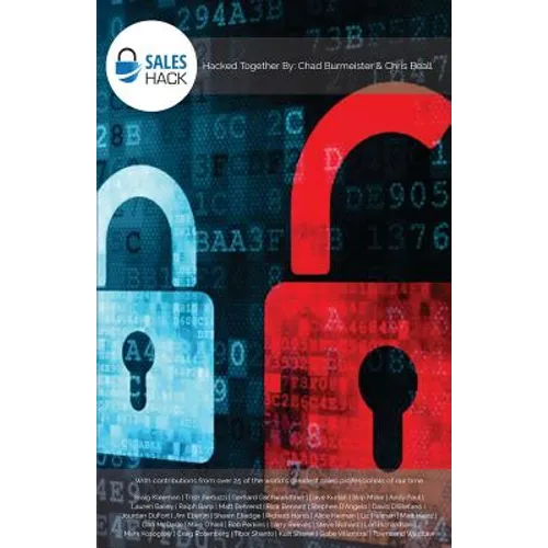 Sales Hack: With contributions from over 25 of the world's greatest sales professionals of our time - Paperback