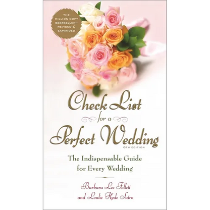 Check List for a Perfect Wedding, 6th Edition: The Indispensible Guide for Every Wedding - Paperback