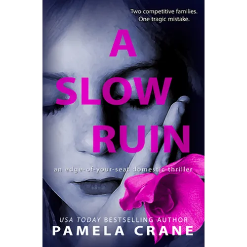 A Slow Ruin: A Psychological Thriller - Paperback