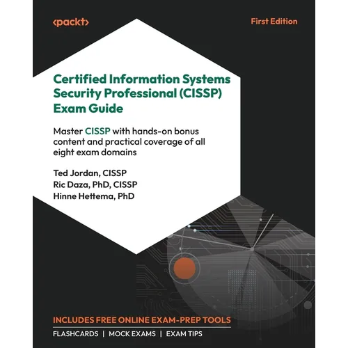 Certified Information Systems Security Professional (CISSP) Exam Guide: Master CISSP with hands-on bonus content and practical coverage of all eight e - Paperback