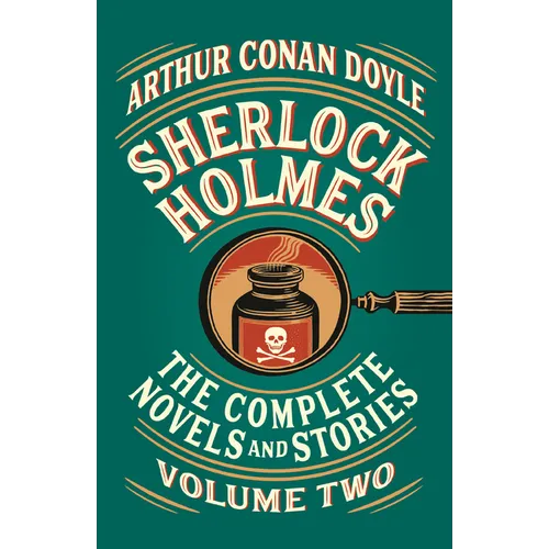 Sherlock Holmes: The Complete Novels and Stories, Volume II - Paperback
