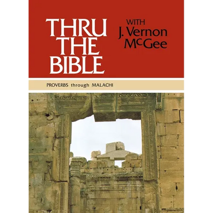 Thru the Bible Vol. 3: Proverbs Through Malachi: Simple Teaching of the Whole Bible 3 - Hardcover