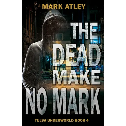 The Dead Make No Mark - Paperback
