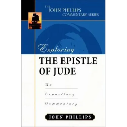 Exploring the Epistle of Jude: An Expository Commentary - Hardcover