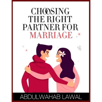 Choosing the Right Partner for Marriage - Paperback