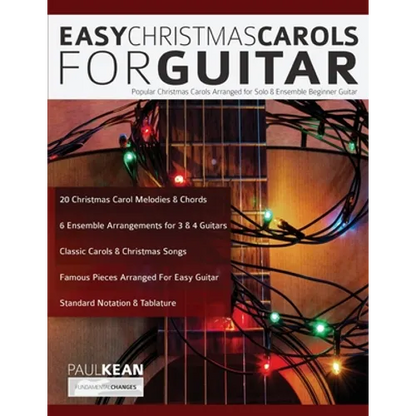 Easy Christmas Carols For Guitar: Popular Christmas Carols Arranged for Solo & Ensemble Beginner Guitar - Paperback