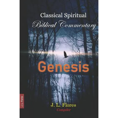 Classical Spiritual Biblical Commentary: Genesis - Paperback