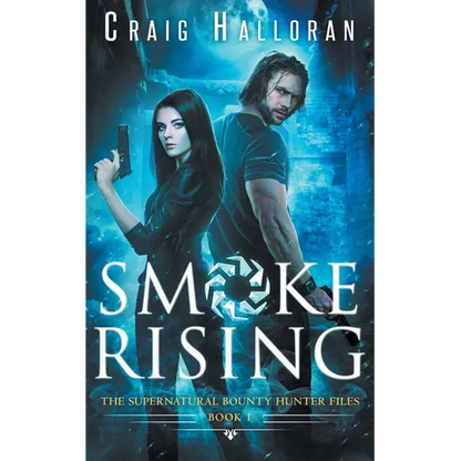 The Supernatural Bounty Hunter Files: Smoke Rising (Book 1) - Paperback