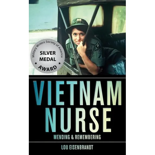Vietnam Nurse: Mending & Remembering - Paperback