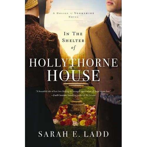 In the Shelter of Hollythorne House: A Low-Spice Regency Romance - Paperback