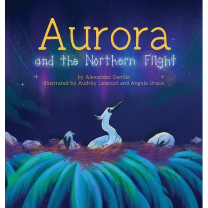 Aurora and the Northern Flight - Hardcover