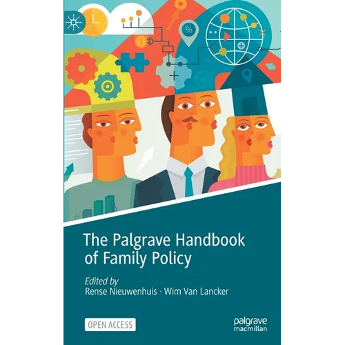 The Palgrave Handbook of Family Policy - Hardcover