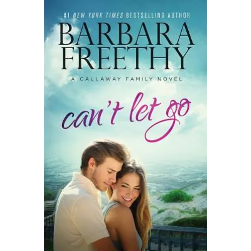 Can't Let Go (Callaway Cousins #5) - Paperback